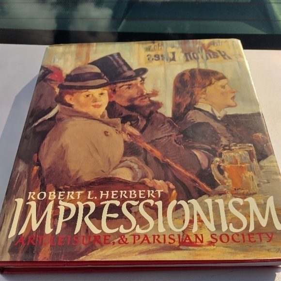 Impressionism: Art, Leisure, & Persian Society by Robert L. Herbert - Picture 1 of 1